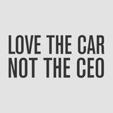 Sticker voor Tesla – "Love The Car - Not The CEO"